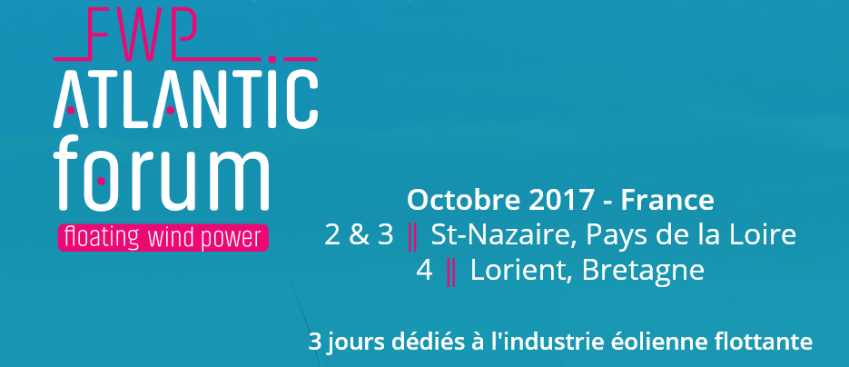 2nde Edition FWP (Floating Wind Power) Atlantic Forum, Saint-Nazaire/Lorient